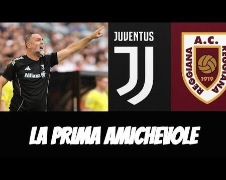 Juventus-Reggiana 2-2: Pareggio nella Prima Amichevole Stagionale